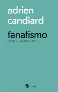 Fanatismo - Adrien Candiard - E-Book