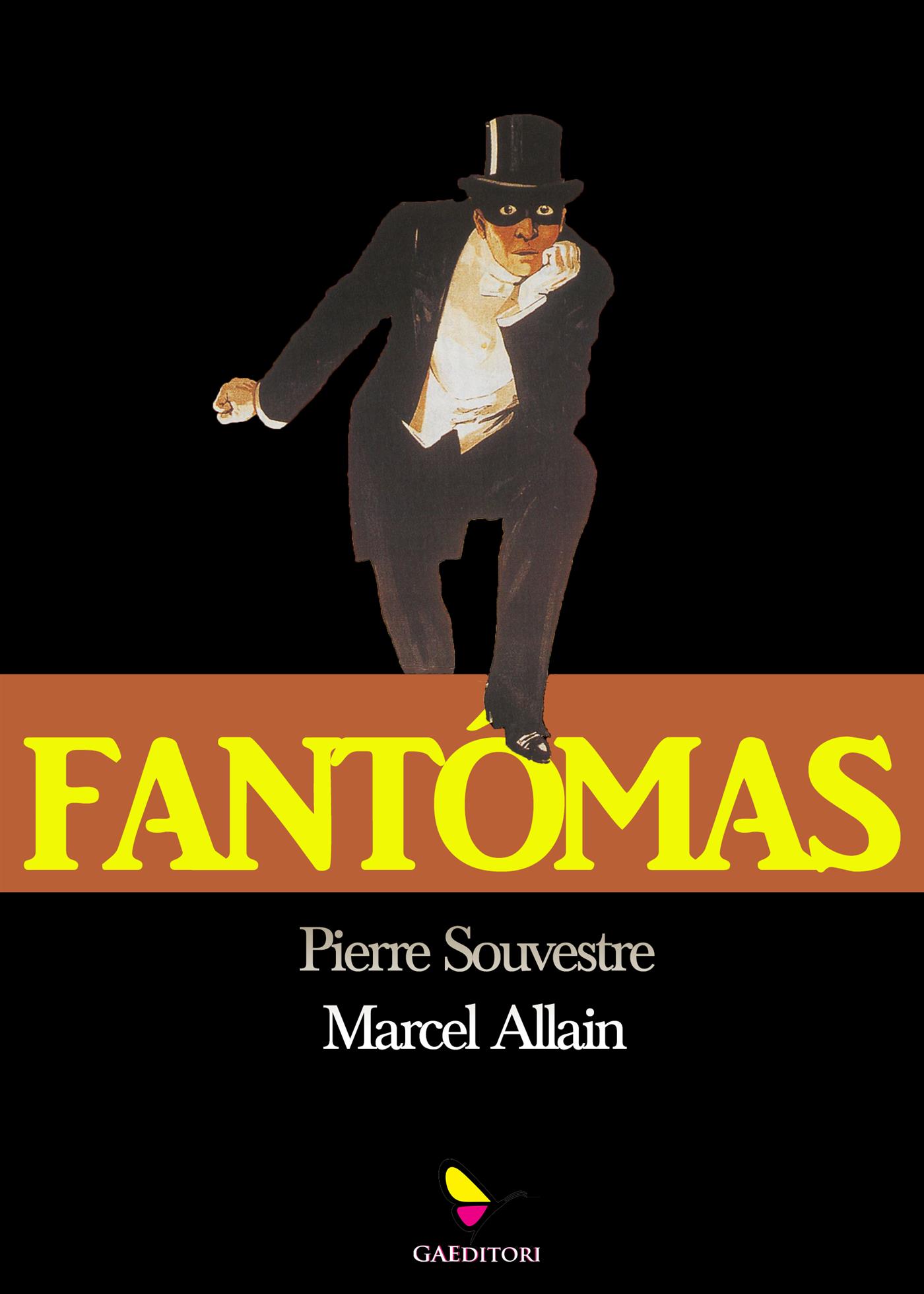 Fantômas - Pierre Souvestre Marcel Allain - E-Book