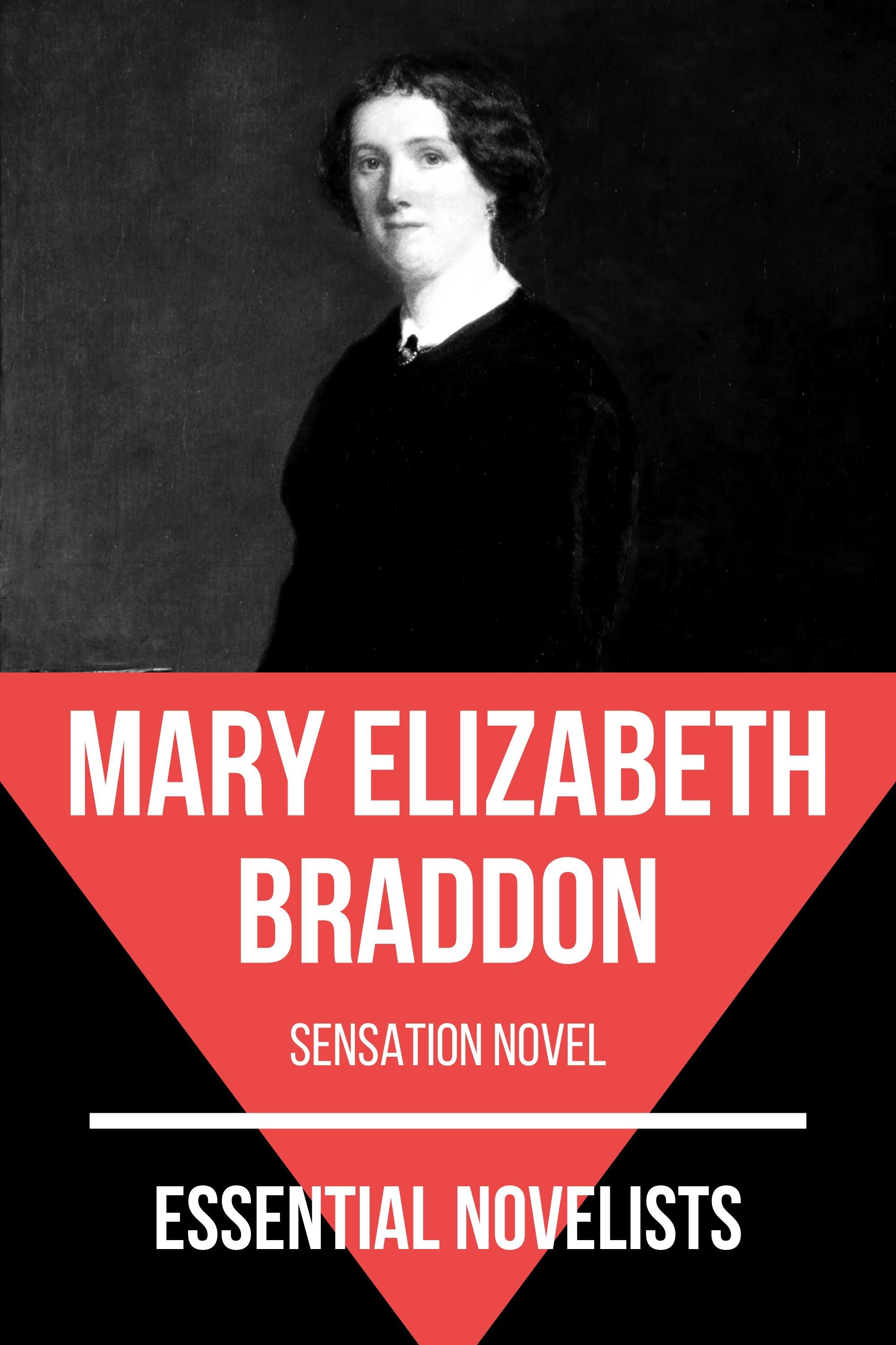 Essential Novelists - Mary Elizabeth Braddon - Mary Elizabeth Braddon - E-Book