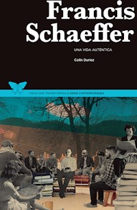 Francis Schaeffer - Colin Duriez - E-Book