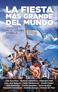 La fiesta más grande del mundo - Cecilia González - E-Book