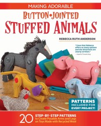 Making Adorable Button-Jointed Stuffed Animals - Rebecca Ruth Anderson - E-Book