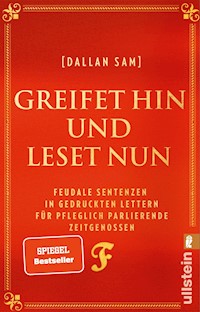 Greifet hin und leset nun - Dallan Sam - E-Book