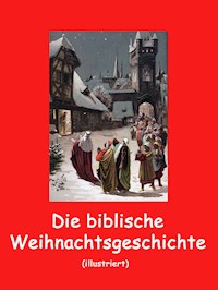 Die biblische Weihnachtsgeschichte -  - E-Book