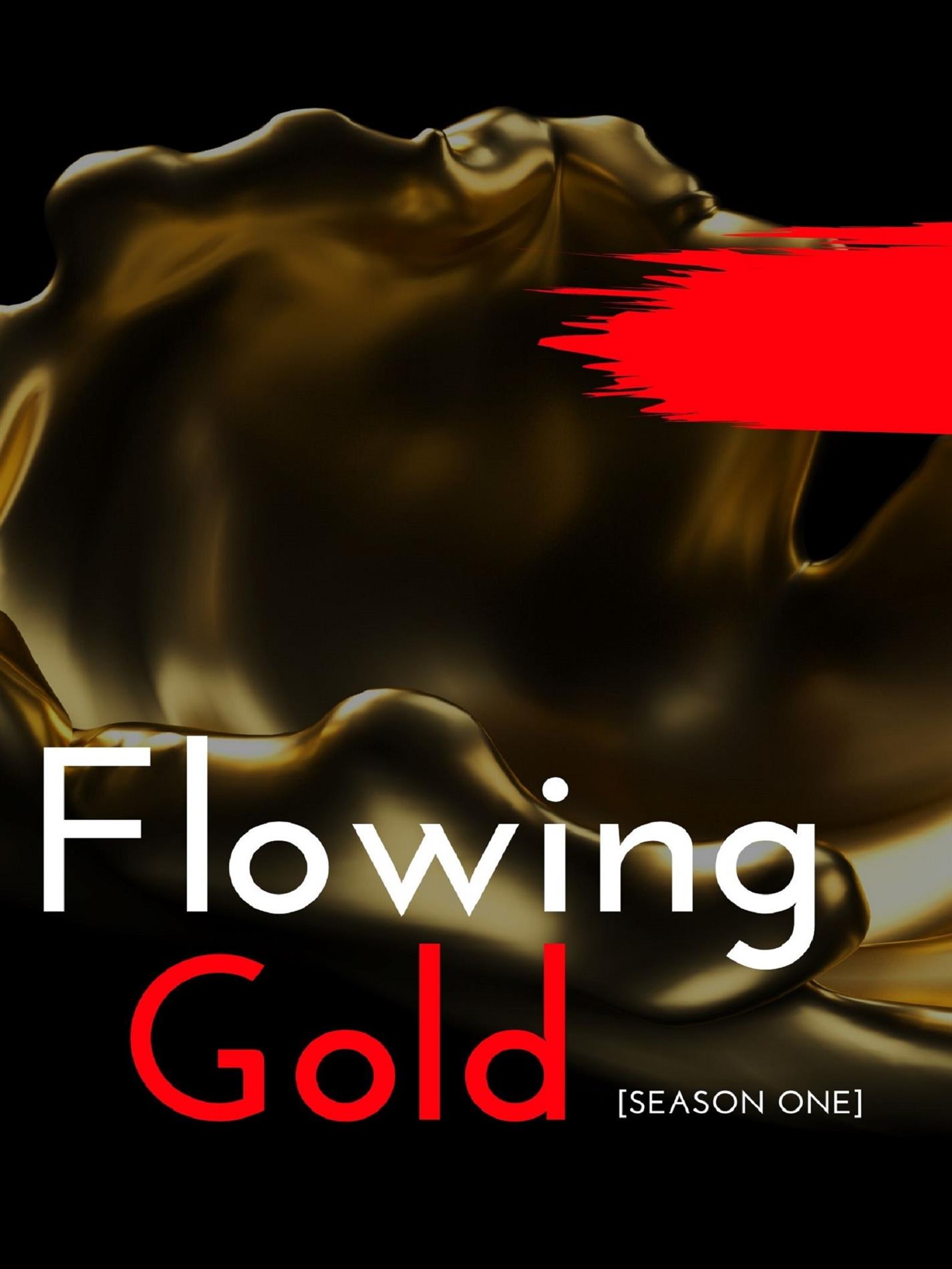 Flowing Gold - [Season 1] - Rex Beach - E-Book