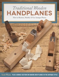Traditional Wooden Handplanes - Scott Wynn - E-Book