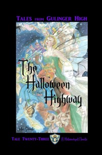 Tales From Gulinger High: Tale Twenty-Three - Julie Steimle - E-Book