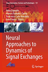 Neural Approaches to Dynamics of Signal Exchanges -  - E-Book