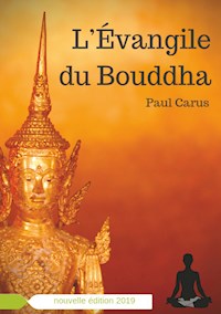 L'Évangile du Bouddha - Paul Carus - E-Book