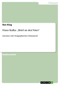 Franz Kafka: „Brief an den Vater“ - Ron Klug - E-Book