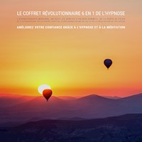Le coffret révolutionnaire 6 en 1 de l'hypnose : l'hypnothérapie moderne, un outil au service d'un bon sommeil, de la perte de poids, de l'autoguérison, de la pensée positive, d'une bonne estime de soi et de la réalisation de ses désirs - Institut d'Hypnose - Hörbuch