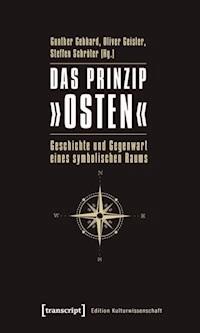 Das Prinzip »Osten« -  - E-Book