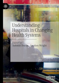 Understanding Hospitals in Changing Health Systems -  - E-Book
