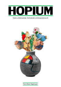 HOPIUM - Tom-Oliver Regenauer - E-Book