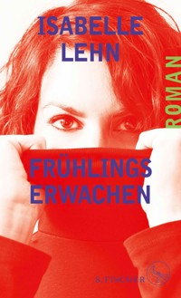 Frühlingserwachen - Isabelle Lehn - E-Book
