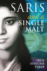 Saris and a Single Malt - Sweta Srivastava Vikram - E-Book