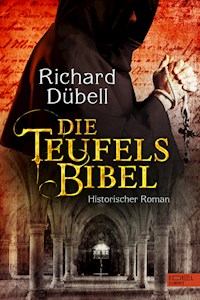 Die Teufelsbibel - Richard Dübell - E-Book