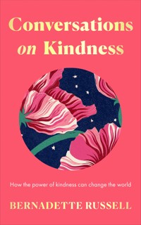 Conversations on Kindness - Bernadette Russell - E-Book