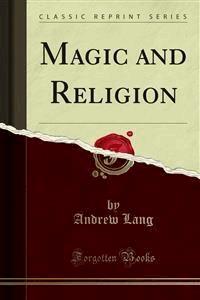 Magic and Religion - Andrew Lang - E-Book