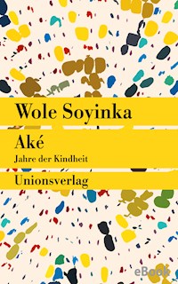 Aké - Wole Soyinka - E-Book