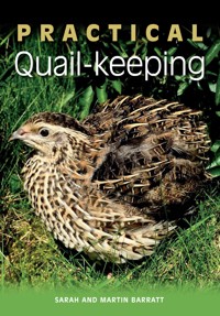 Practical Quail-keeping - Sarah Barratt - E-Book