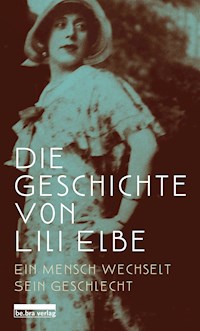 Die Geschichte von Lili Elbe -  - E-Book