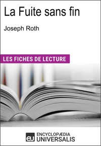 La fuite sans fin de Joseph Roth - Encyclopædia Universalis - E-Book