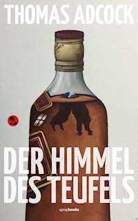 Der Himmel des Teufels - Thomas Adcock - E-Book