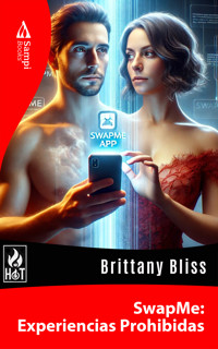 SwapMe: Experiencias Prohibidas - Brittany Bliss - E-Book