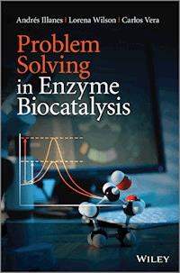 Problem Solving in Enzyme Biocatalysis - Andrés Illanes - E-Book