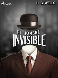 El hombre invisible - H G Wells - E-Book