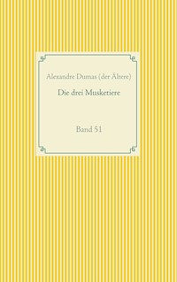 Die drei Musketiere - Alexandre Dumas der Ältere - E-Book + Hörbuch