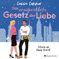 Das unausweichliche Gesetz der Liebe (ungekürzt) - Cassie Connor - Hörbuch