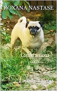 Conversations with My Dog - Roxana Nastase - E-Book