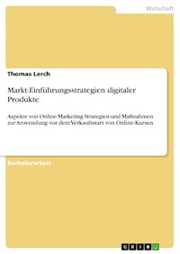 Markt-Einführungsstrategien digitaler Produkte - Thomas Lerch - E-Book