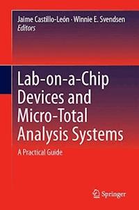 Lab-on-a-Chip Devices and Micro-Total Analysis Systems -  - E-Book