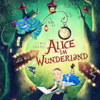 Alice im Wunderland von Lewis Carroll - Lewis Carroll - Hörbuch