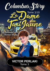 La Dame du Taxi Jaune - Victor Perlaki - E-Book