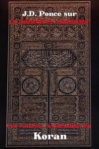 J.D. Ponce sur le Prophète Mahomet : Une Analyse Académique du Coran - J.D. Ponce - E-Book