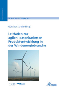 Leitfaden zur agilen, datenbasierten Produktentwicklung in der Windenergiebranche -  - E-Book