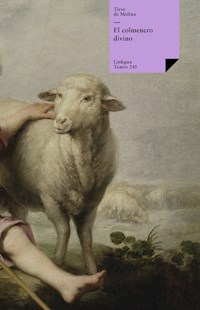 El colmenero divino - Tirso de Molina - E-Book