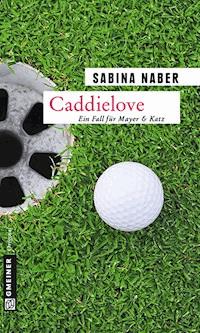 Caddielove - Sabina Naber - E-Book