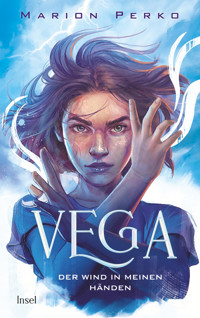 Vega – Der Wind in meinen Händen - Marion Perko - E-Book