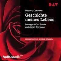 Geschichte meines Lebens - Giacomo Casanova - Hörbuch