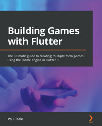 Building Games with Flutter - Paul Teale - E-Book