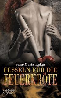 Hard & Heart 7: Fesseln für die Feuerkröte - Sara-Maria Lukas - E-Book