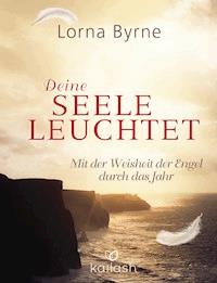 Deine Seele leuchtet - Lorna Byrne - E-Book