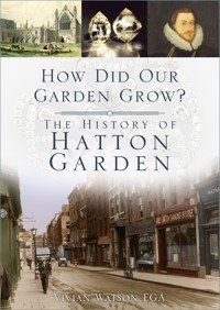 How Did Our Garden Grow? - Vivian Watson - E-Book