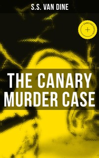 The Canary Murder Case - S. S. Van Dine - E-Book