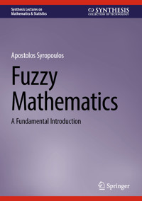 Fuzzy Mathematics - Apostolos Syropoulos - E-Book